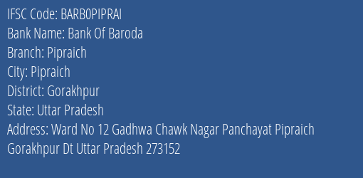 Bank Of Baroda Pipraich Branch, Branch Code PIPRAI & IFSC Code Barb0piprai