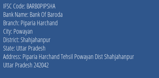Bank Of Baroda Piparia Harchand Branch, Branch Code PIPSHA & IFSC Code Barb0pipsha