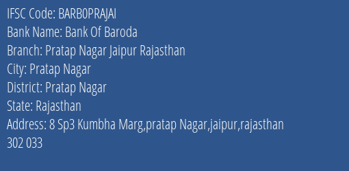 Bank Of Baroda Pratap Nagar Jaipur Rajasthan Branch Pratap Nagar IFSC Code BARB0PRAJAI