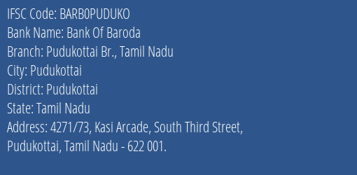 Bank Of Baroda Pudukottai Br. Tamil Nadu Branch, Branch Code PUDUKO & IFSC Code Barb0puduko