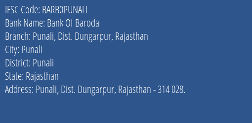 Bank Of Baroda Punali Dist. Dungarpur Rajasthan Branch Punali IFSC Code BARB0PUNALI