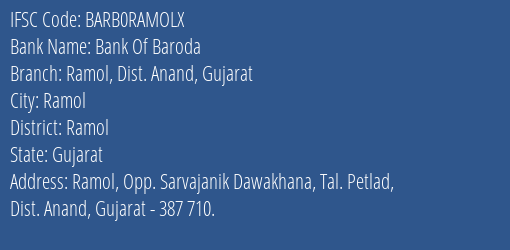 Bank Of Baroda Ramol Dist. Anand Gujarat Branch, Branch Code RAMOLX & IFSC Code Barb0ramolx