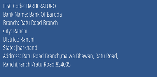 Bank Of Baroda Ratu Road Branch Branch Ranchi IFSC Code BARB0RATURO
