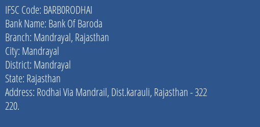 Bank Of Baroda Mandrayal Rajasthan Branch Mandrayal IFSC Code BARB0RODHAI