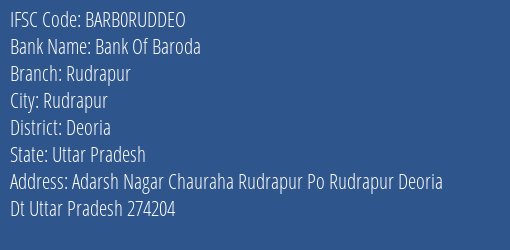 Bank Of Baroda Rudrapur Branch, Branch Code RUDDEO & IFSC Code Barb0ruddeo
