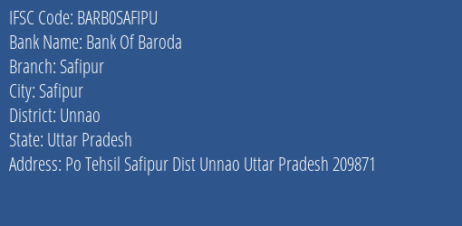 Bank Of Baroda Safipur Branch, Branch Code SAFIPU & IFSC Code Barb0safipu