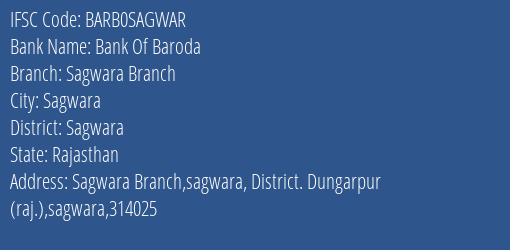 Bank Of Baroda Sagwara Branch Branch Sagwara IFSC Code BARB0SAGWAR