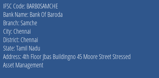 Bank Of Baroda Samche Branch, Branch Code SAMCHE & IFSC Code Barb0samche