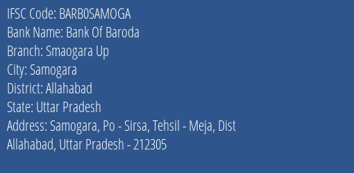 Bank Of Baroda Smaogara Up Branch Allahabad IFSC Code BARB0SAMOGA