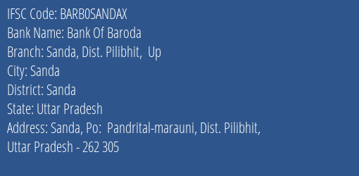 Bank Of Baroda Sanda Dist. Pilibhit Up Branch, Branch Code SANDAX & IFSC Code Barb0sandax