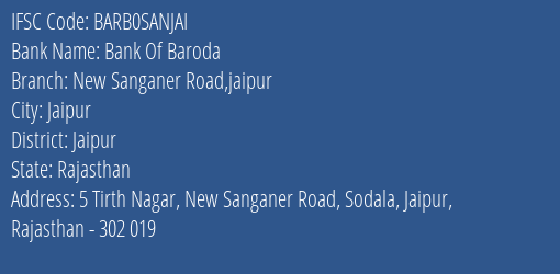 Bank Of Baroda New Sanganer Road Jaipur Branch Jaipur IFSC Code BARB0SANJAI