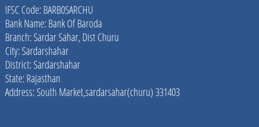 Bank Of Baroda Sardar Sahar Dist Churu Branch Sardarshahar IFSC Code BARB0SARCHU