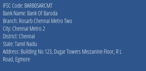 Bank Of Baroda Rosarb Chennai Metro Two Branch, Branch Code SARCMT & IFSC Code Barb0sarcmt