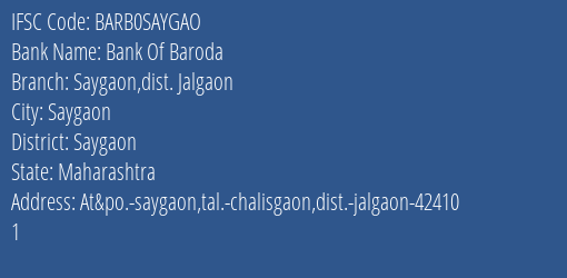 Bank Of Baroda Saygaon Dist. Jalgaon Branch, Branch Code SAYGAO & IFSC Code Barb0saygao