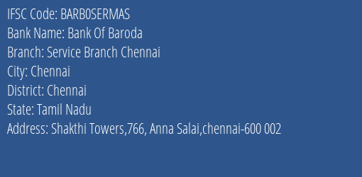 Bank Of Baroda Service Branch Chennai Branch, Branch Code SERMAS & IFSC Code Barb0sermas