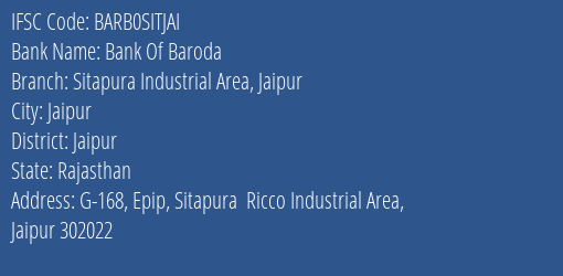 Bank Of Baroda Sitapura Industrial Area Jaipur Branch Jaipur IFSC Code BARB0SITJAI