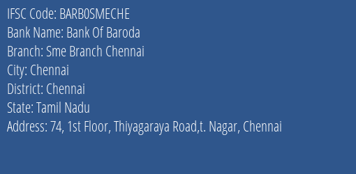 Bank Of Baroda Sme Branch Chennai Branch Chennai IFSC Code BARB0SMECHE