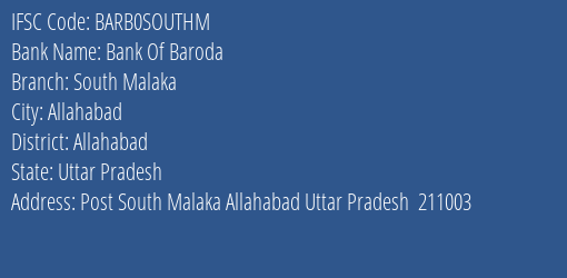 Bank Of Baroda South Malaka Branch, Branch Code SOUTHM & IFSC Code Barb0southm