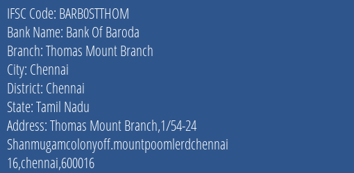 Bank Of Baroda Thomas Mount Branch Branch, Branch Code STTHOM & IFSC Code Barb0stthom
