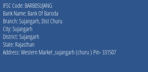Bank Of Baroda Sujangarh Dist Churu Branch Sujangarh IFSC Code BARB0SUJANG