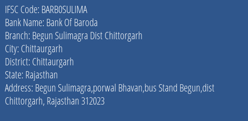 Bank Of Baroda Begun Sulimagra Dist Chittorgarh Branch Chittaurgarh IFSC Code BARB0SULIMA