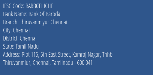 Bank Of Baroda Thiruvanmiyur Chennai Branch, Branch Code THICHE & IFSC Code Barb0thiche