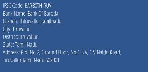 Bank Of Baroda Thiruvallur Tamilnadu Branch, Branch Code THIRUV & IFSC Code BARB0THIRUV