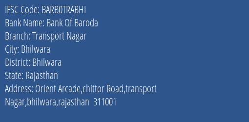 Bank Of Baroda Transport Nagar Branch Bhilwara IFSC Code BARB0TRABHI
