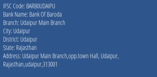 Bank Of Baroda Udaipur Main Branch Branch Udaipur IFSC Code BARB0UDAIPU