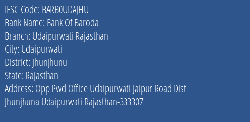 Bank Of Baroda Udaipurwati Rajasthan Branch Jhunjhunu IFSC Code BARB0UDAJHU