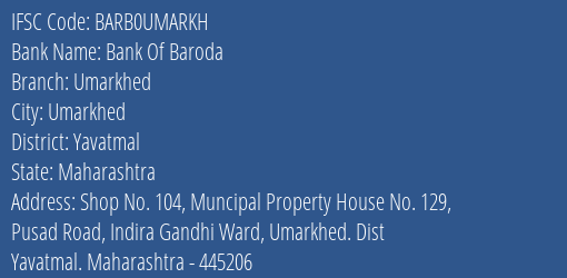 Bank Of Baroda Umarkhed Branch, Branch Code UMARKH & IFSC Code Barb0umarkh