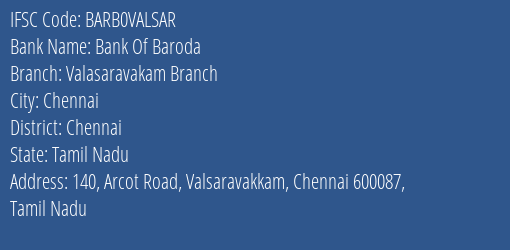 Bank Of Baroda Valasaravakam Branch Branch Chennai IFSC Code BARB0VALSAR