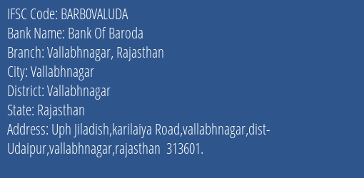 Bank Of Baroda Vallabhnagar Rajasthan Branch Vallabhnagar IFSC Code BARB0VALUDA