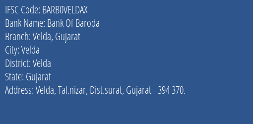 Bank Of Baroda Velda Gujarat Branch, Branch Code VELDAX & IFSC Code Barb0veldax