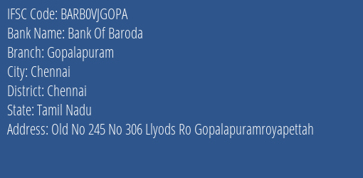 Bank Of Baroda Gopalapuram Branch Chennai IFSC Code BARB0VJGOPA
