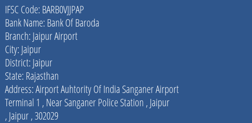 Bank Of Baroda Jaipur Airport Branch Jaipur IFSC Code BARB0VJJPAP