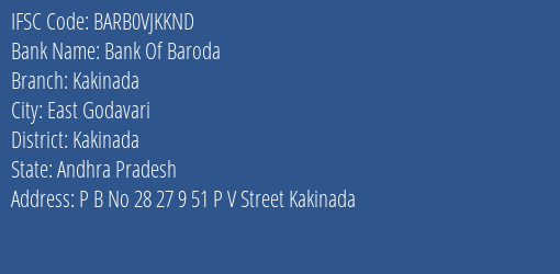 Bank Of Baroda Kakinada Branch, Branch Code VJKKND & IFSC Code Barb0vjkknd