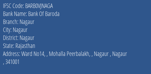 Bank Of Baroda Nagaur Branch Nagaur IFSC Code BARB0VJNAGA