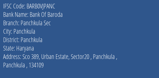 Bank Of Baroda Panchkula Sec Branch Panchkula IFSC Code BARB0VJPANC