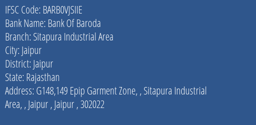 Bank Of Baroda Sitapura Industrial Area Branch Jaipur IFSC Code BARB0VJSIIE