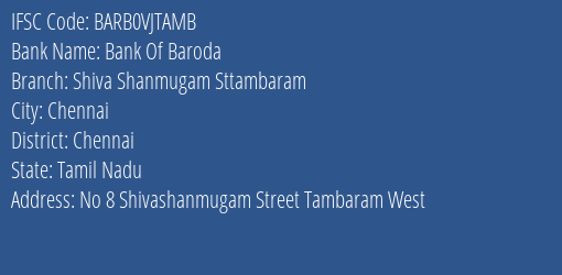 Bank Of Baroda Shiva Shanmugam Sttambaram Branch, Branch Code VJTAMB & IFSC Code Barb0vjtamb