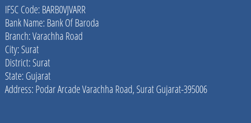 Bank Of Baroda Varachha Road Branch, Branch Code VJVARR & IFSC Code Barb0vjvarr
