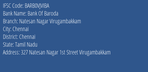 Bank Of Baroda Natesan Nagar Virugambakkam Branch, Branch Code VJVIBA & IFSC Code Barb0vjviba