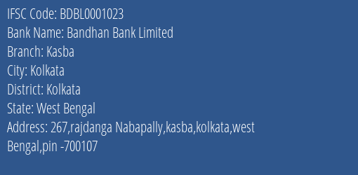 Bandhan Bank Kasba Branch Kolkata IFSC Code BDBL0001023