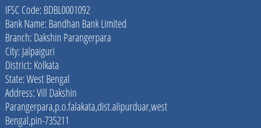 Bandhan Bank Dakshin Parangerpara Branch Kolkata IFSC Code BDBL0001092