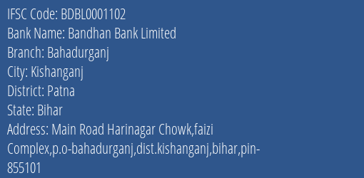 Bandhan Bank Bahadurganj Branch Patna IFSC Code BDBL0001102