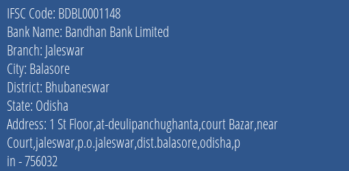 Bandhan Bank Jaleswar Branch Bhubaneswar IFSC Code BDBL0001148