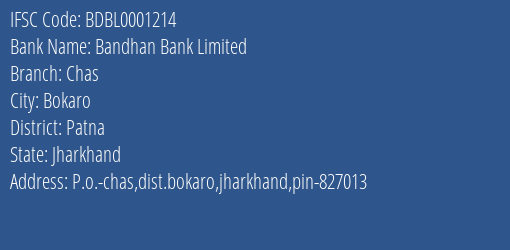 Bandhan Bank Chas Branch Patna IFSC Code BDBL0001214