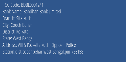 Bandhan Bank Sitalkuchi Branch Kolkata IFSC Code BDBL0001241