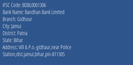 Bandhan Bank Gidhour Branch Patna IFSC Code BDBL0001306